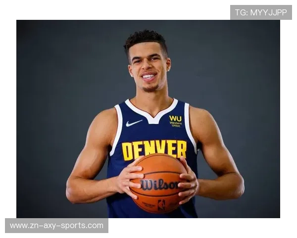 丹佛掘金强势对阵挑战全力以赴球队誓要延续胜势